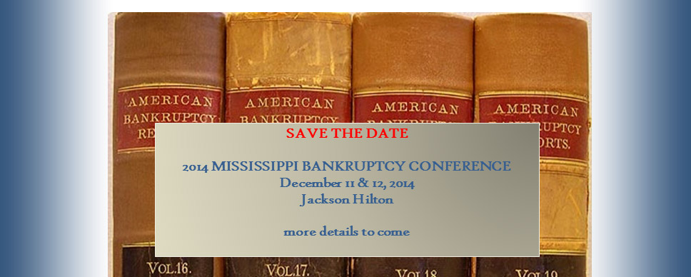 Mississipi Bancruptcy Conference